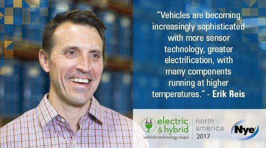 A quote from Erik Reis, Nye's Automotive Industry Manager, "Vehicles are becoming increasingly sophisticated with more sensor technology, greater electrification, with many components running at higher temperatures."