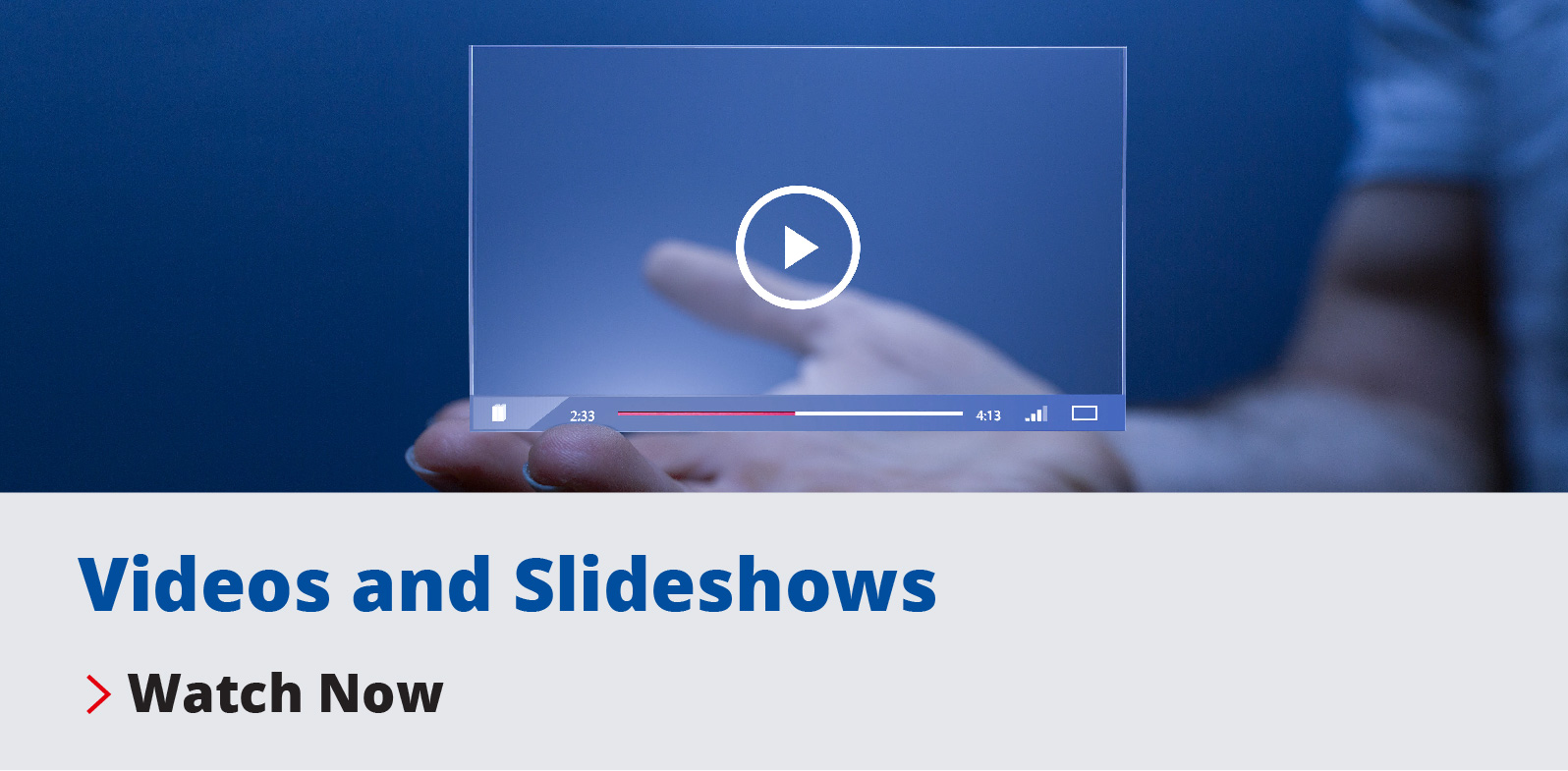Videos & Slideshow